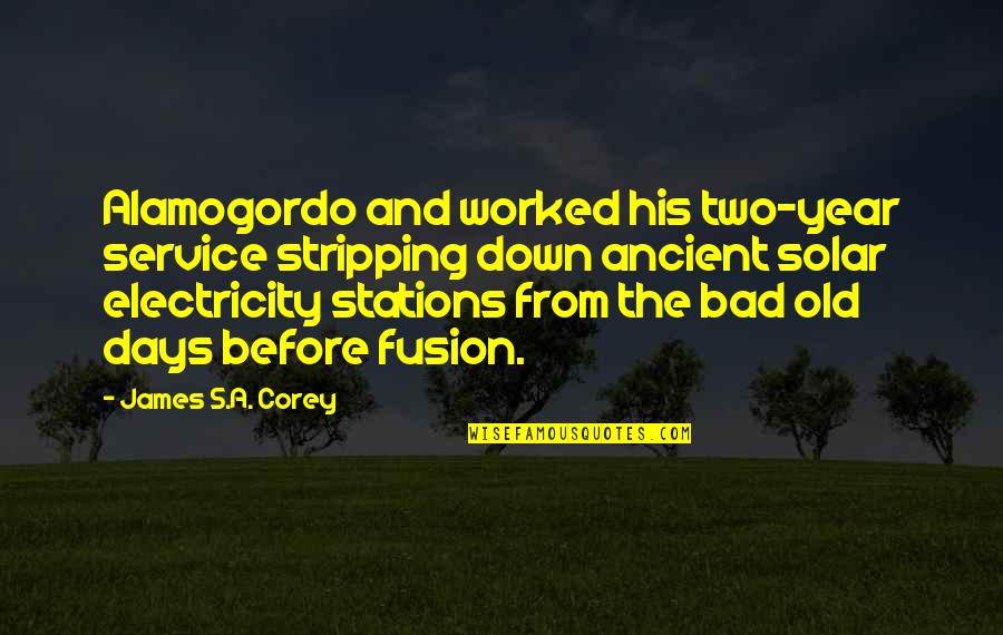 Manatoki81 Quotes By James S.A. Corey: Alamogordo and worked his two-year service stripping down Manatoki81 Quotes By James S.A. Corey: Alamogordo and worked his two-year service stripping down
