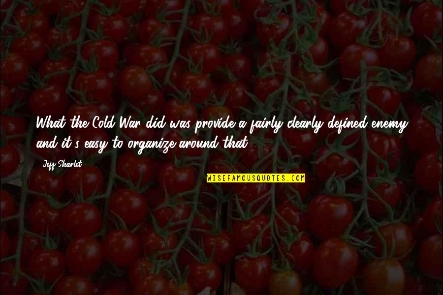 Manbearpig Red Quotes By Jeff Sharlet: What the Cold War did was provide a Manbearpig Red Quotes By Jeff Sharlet: What the Cold War did was provide a