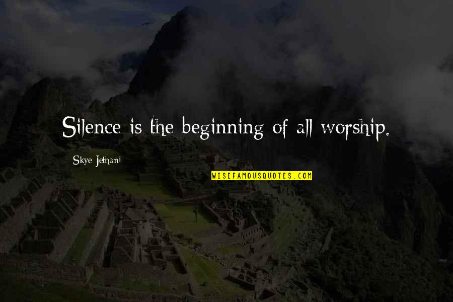 Manchi Matalu Quotes By Skye Jethani: Silence is the beginning of all worship. Manchi Matalu Quotes By Skye Jethani: Silence is the beginning of all worship.