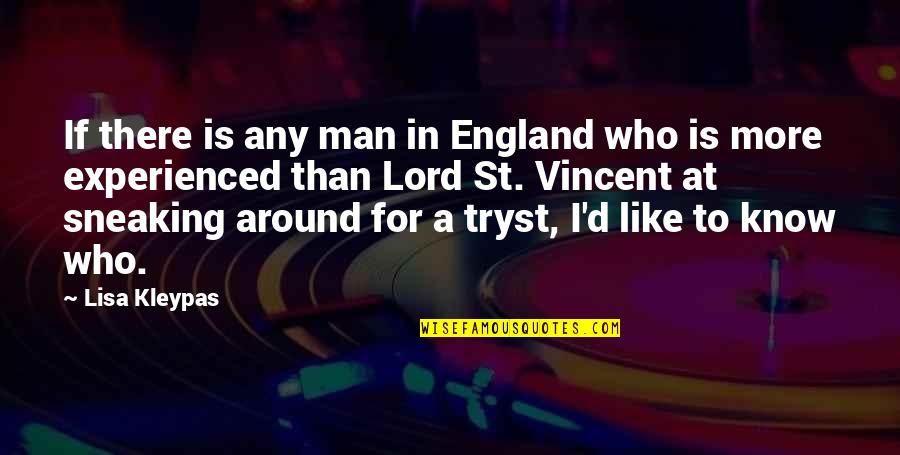 Man'd Quotes By Lisa Kleypas: If there is any man in England who