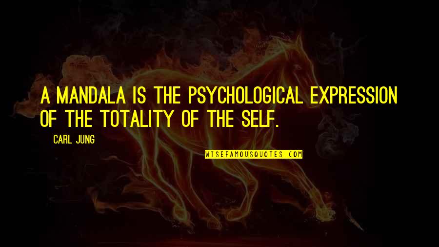 Mandala Carl Jung Quotes By Carl Jung: A mandala is the psychological expression of the