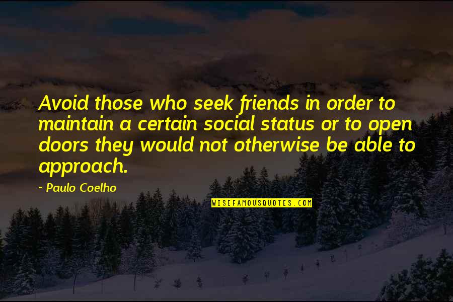 Mandala With Quotes By Paulo Coelho: Avoid those who seek friends in order to