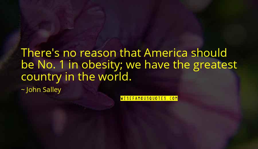 Mandatory Simpsons Quotes By John Salley: There's no reason that America should be No.