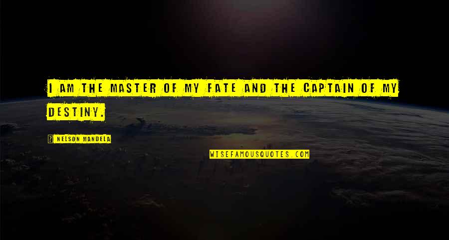 Mandela Inspirational Quotes By Nelson Mandela: I AM THE MASTER OF MY FATE AND