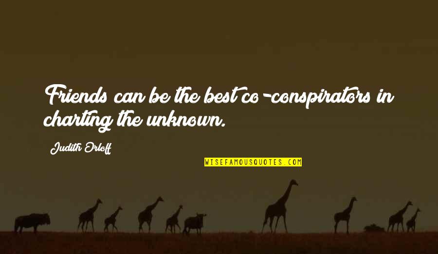 Mandibola In Inglese Quotes By Judith Orloff: Friends can be the best co-conspirators in charting Mandibola In Inglese Quotes By Judith Orloff: Friends can be the best co-conspirators in charting