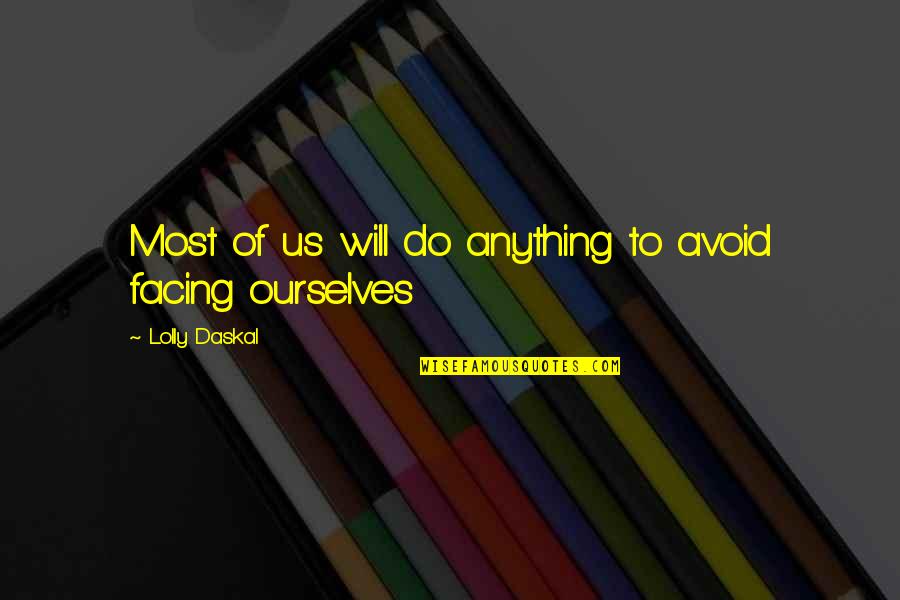Mandibola In Inglese Quotes By Lolly Daskal: Most of us will do anything to avoid Mandibola In Inglese Quotes By Lolly Daskal: Most of us will do anything to avoid