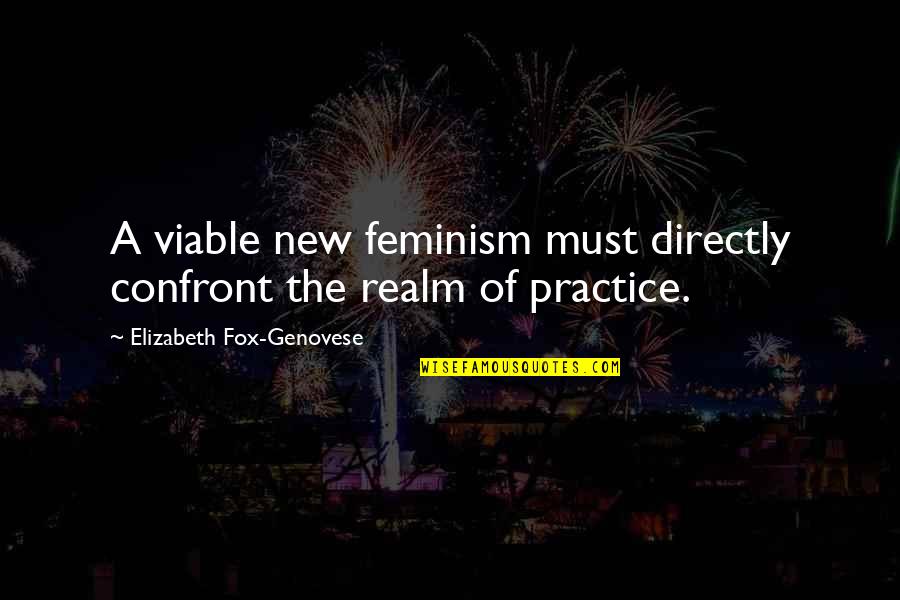 Mandrills Endangered Quotes By Elizabeth Fox-Genovese: A viable new feminism must directly confront the Mandrills Endangered Quotes By Elizabeth Fox-Genovese: A viable new feminism must directly confront the