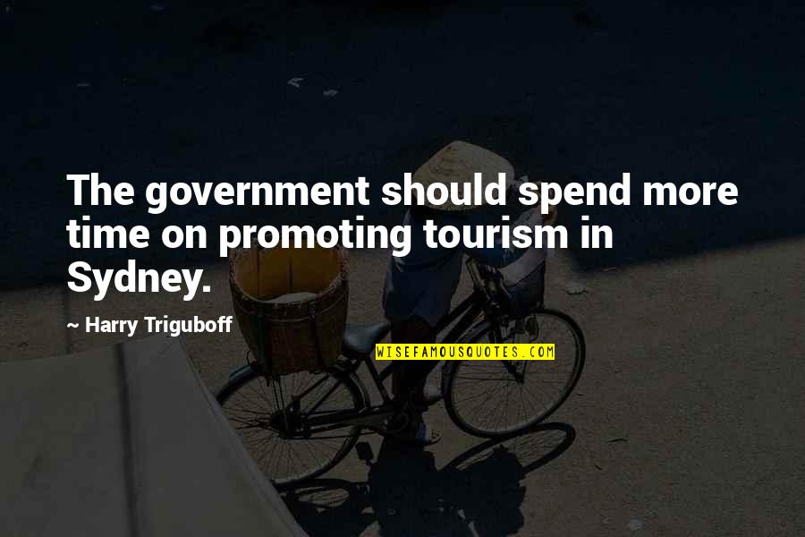 Mandy Moore Song Quotes By Harry Triguboff: The government should spend more time on promoting Mandy Moore Song Quotes By Harry Triguboff: The government should spend more time on promoting