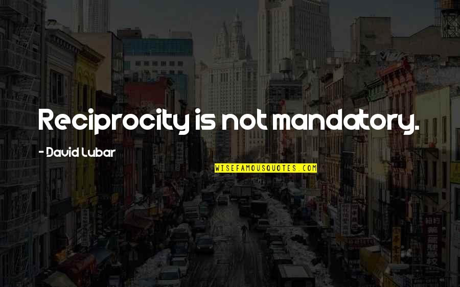 Maneki Neko Cats Quotes By David Lubar: Reciprocity is not mandatory. Maneki Neko Cats Quotes By David Lubar: Reciprocity is not mandatory.