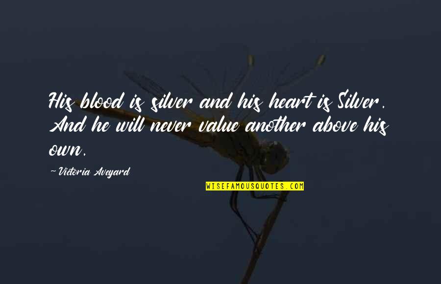 Manelys Antique Quotes By Victoria Aveyard: His blood is silver and his heart is