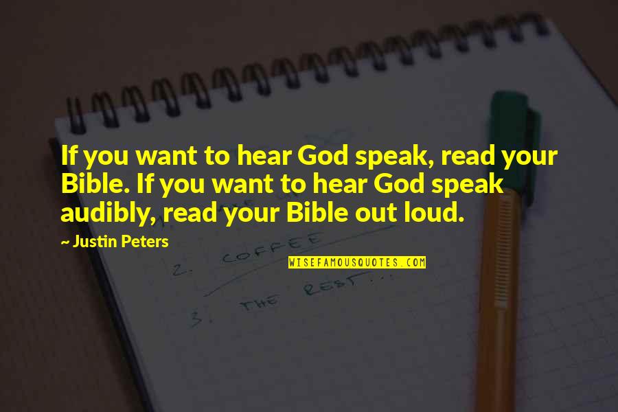 Mangiamo Hilton Quotes By Justin Peters: If you want to hear God speak, read