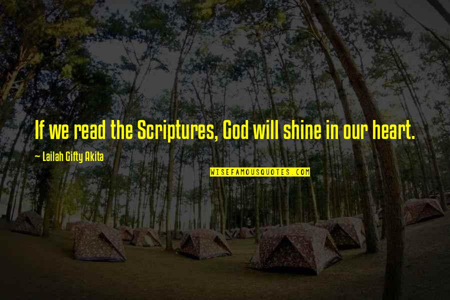 Mangonon Quotes By Lailah Gifty Akita: If we read the Scriptures, God will shine