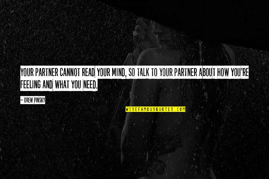 Manifestacion En Quotes By Drew Pinsky: Your partner cannot read your mind, so talk Manifestacion En Quotes By Drew Pinsky: Your partner cannot read your mind, so talk