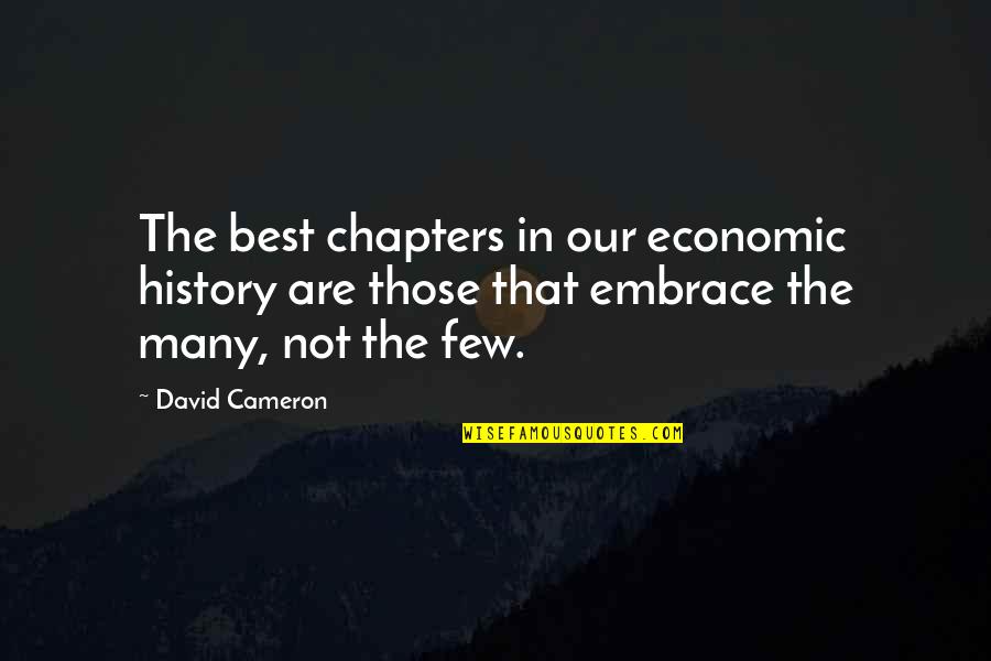 Manifiestan In English Quotes By David Cameron: The best chapters in our economic history are Manifiestan In English Quotes By David Cameron: The best chapters in our economic history are
