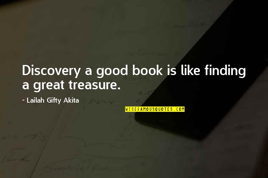 Manillas De Hilo Quotes By Lailah Gifty Akita: Discovery a good book is like finding a