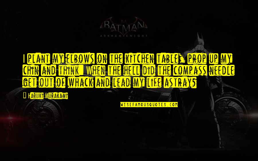 Manjeri Pin Quotes By Haruki Murakami: I plant my elbows on the kitchen table, Manjeri Pin Quotes By Haruki Murakami: I plant my elbows on the kitchen table,