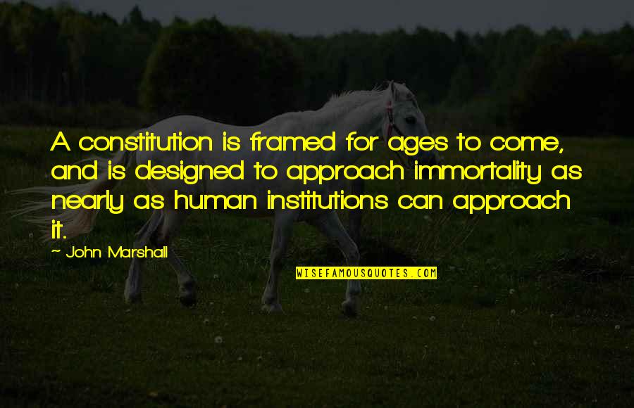 Mannat Quotes By John Marshall: A constitution is framed for ages to come, Mannat Quotes By John Marshall: A constitution is framed for ages to come,