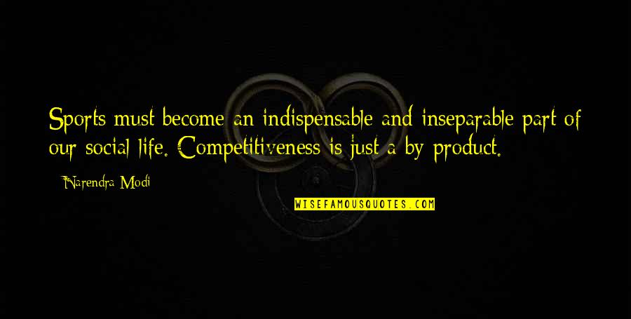 Mannlicher Rifle Quotes By Narendra Modi: Sports must become an indispensable and inseparable part Mannlicher Rifle Quotes By Narendra Modi: Sports must become an indispensable and inseparable part