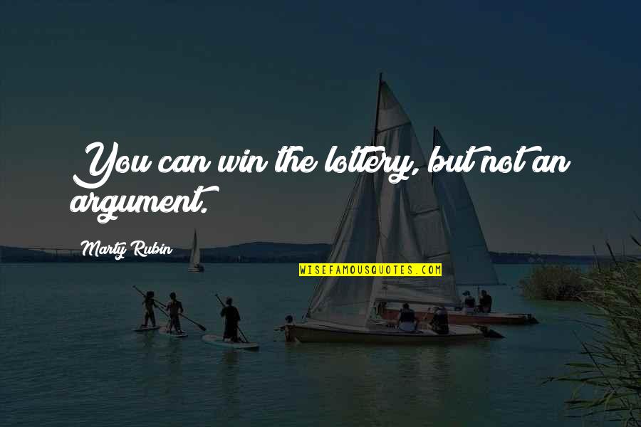 Manolesiai Quotes By Marty Rubin: You can win the lottery, but not an