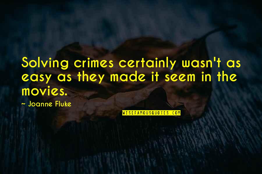 Manoranjan Movie Quotes By Joanne Fluke: Solving crimes certainly wasn't as easy as they