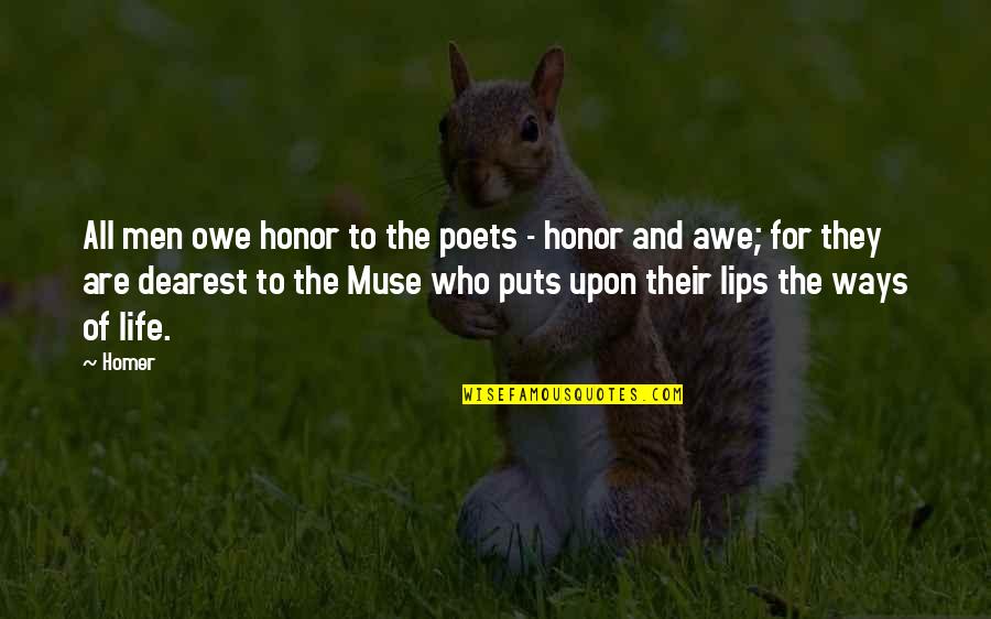 Manor's Quotes By Homer: All men owe honor to the poets - Manor's Quotes By Homer: All men owe honor to the poets -