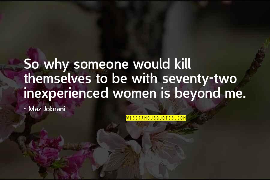 Manpon Memes Quotes By Maz Jobrani: So why someone would kill themselves to be Manpon Memes Quotes By Maz Jobrani: So why someone would kill themselves to be