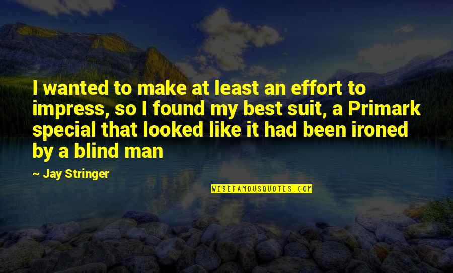 Man's Effort Quotes By Jay Stringer: I wanted to make at least an effort