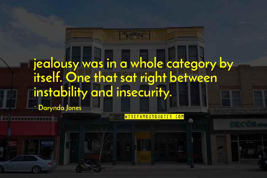 Mansarda Dex Quotes By Darynda Jones: jealousy was in a whole category by itself. Mansarda Dex Quotes By Darynda Jones: jealousy was in a whole category by itself.