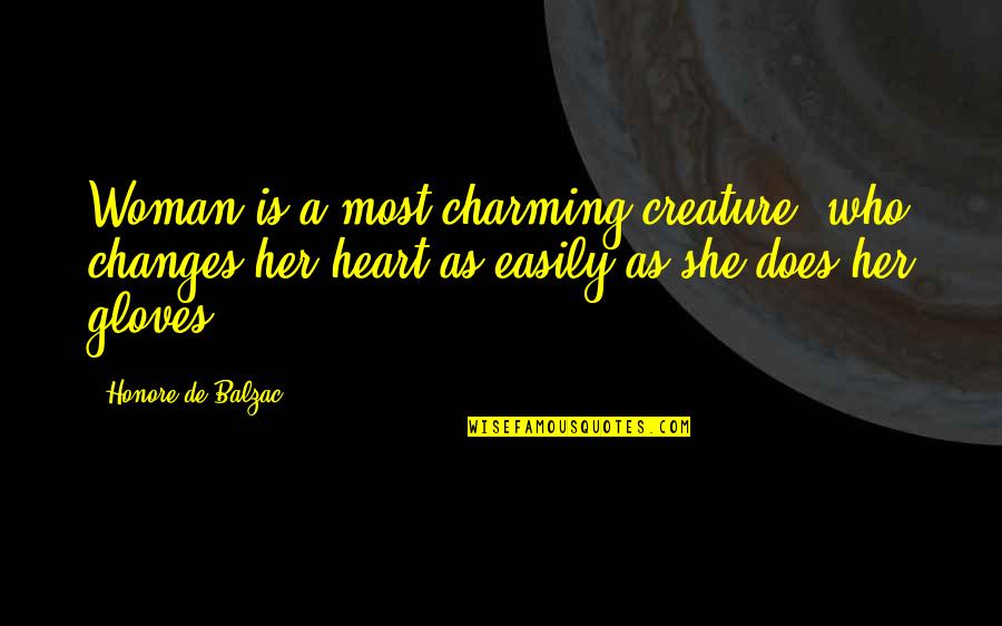 Mansell Humane Quotes By Honore De Balzac: Woman is a most charming creature, who changes Mansell Humane Quotes By Honore De Balzac: Woman is a most charming creature, who changes