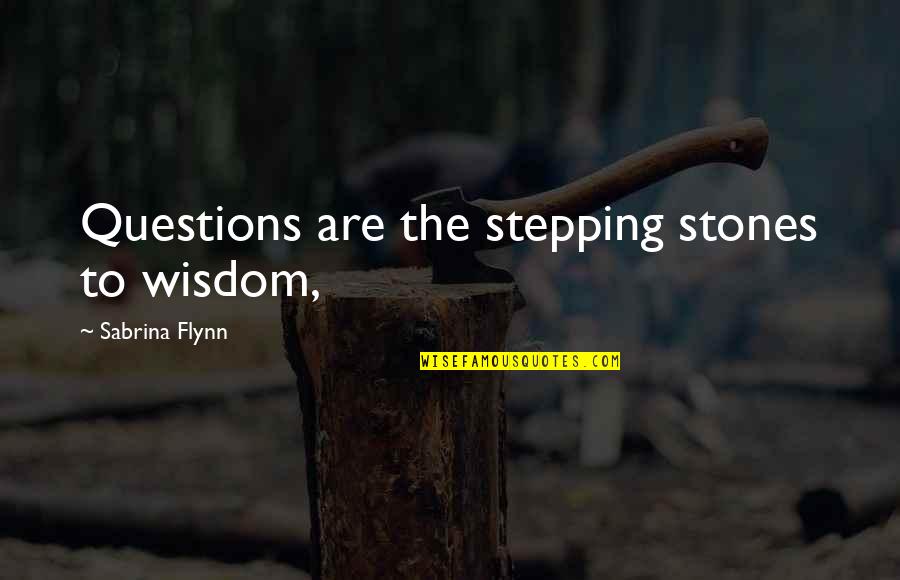 Mantini Funeral Home Quotes By Sabrina Flynn: Questions are the stepping stones to wisdom, Mantini Funeral Home Quotes By Sabrina Flynn: Questions are the stepping stones to wisdom,