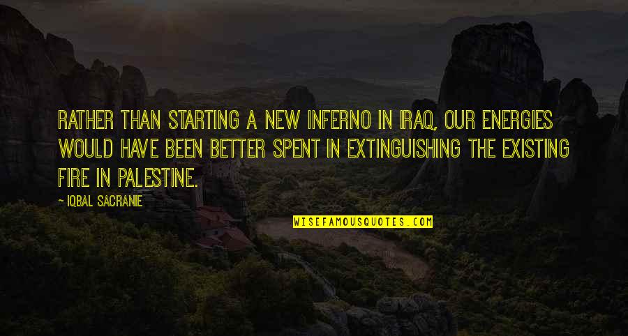 Mantos Copper Quotes By Iqbal Sacranie: Rather than starting a new inferno in Iraq, Mantos Copper Quotes By Iqbal Sacranie: Rather than starting a new inferno in Iraq,