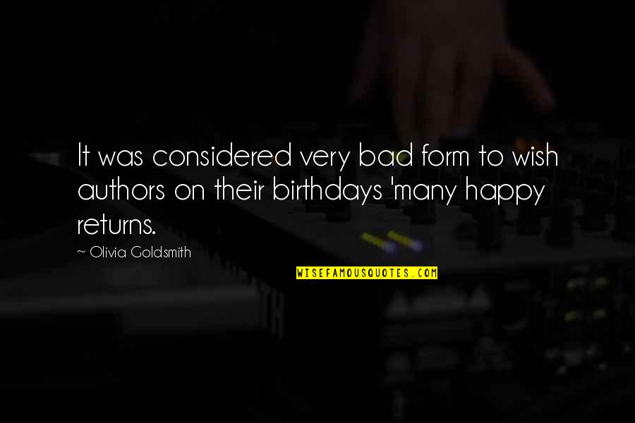 Many Happy Returns Quotes By Olivia Goldsmith: It was considered very bad form to wish