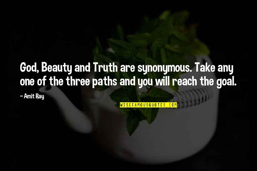 Many Paths To God Quotes By Amit Ray: God, Beauty and Truth are synonymous. Take any