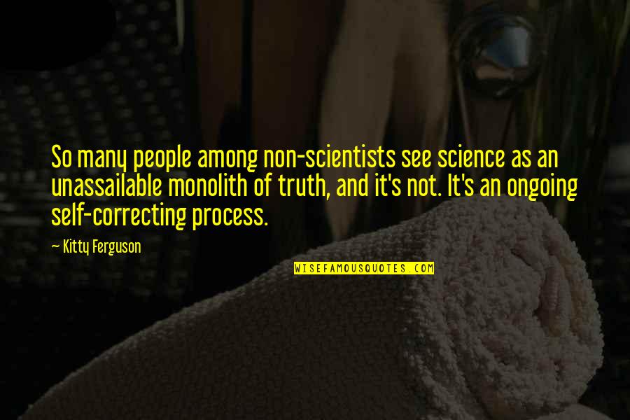 Many's Quotes By Kitty Ferguson: So many people among non-scientists see science as