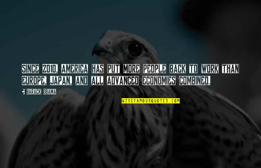 Mapprendre Un Quotes By Barack Obama: Since 2010, America has put more people back
