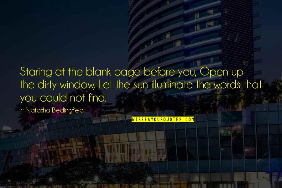 Maquillaje Natural Quotes By Natasha Bedingfield: Staring at the blank page before you, Open