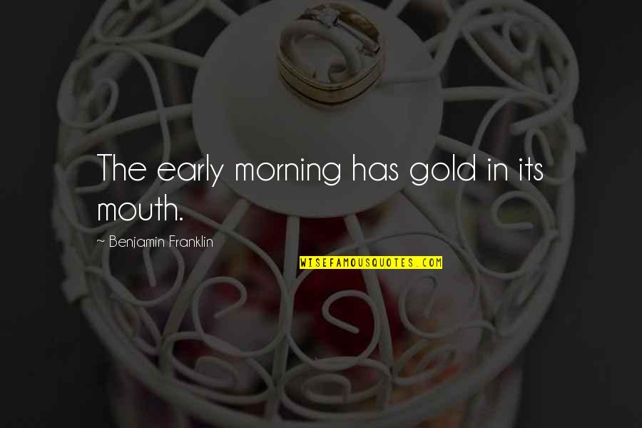 Maquillaje Profesional Quotes By Benjamin Franklin: The early morning has gold in its mouth. Maquillaje Profesional Quotes By Benjamin Franklin: The early morning has gold in its mouth.