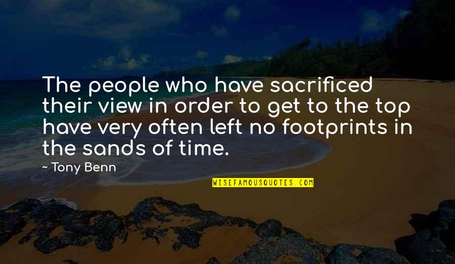 Maquinarias De Construccion Quotes By Tony Benn: The people who have sacrificed their view in Maquinarias De Construccion Quotes By Tony Benn: The people who have sacrificed their view in