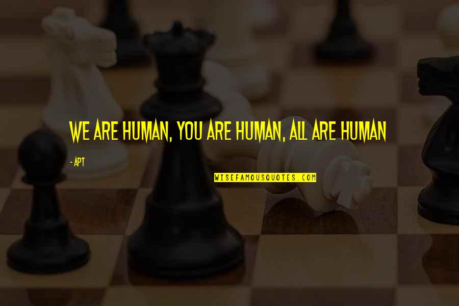 Marathi Life Motivational Quotes By APT: We are human, You are human, All are