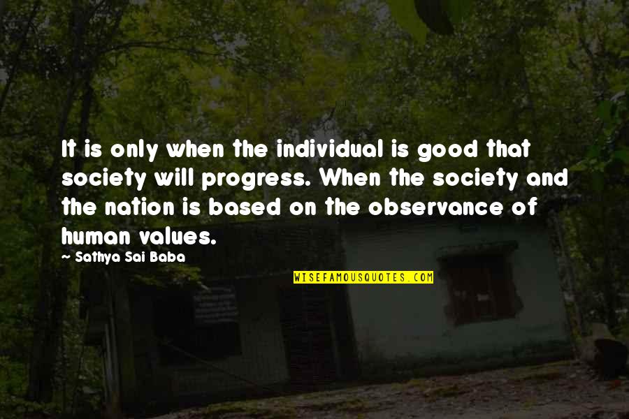 Maratti Quotes By Sathya Sai Baba: It is only when the individual is good