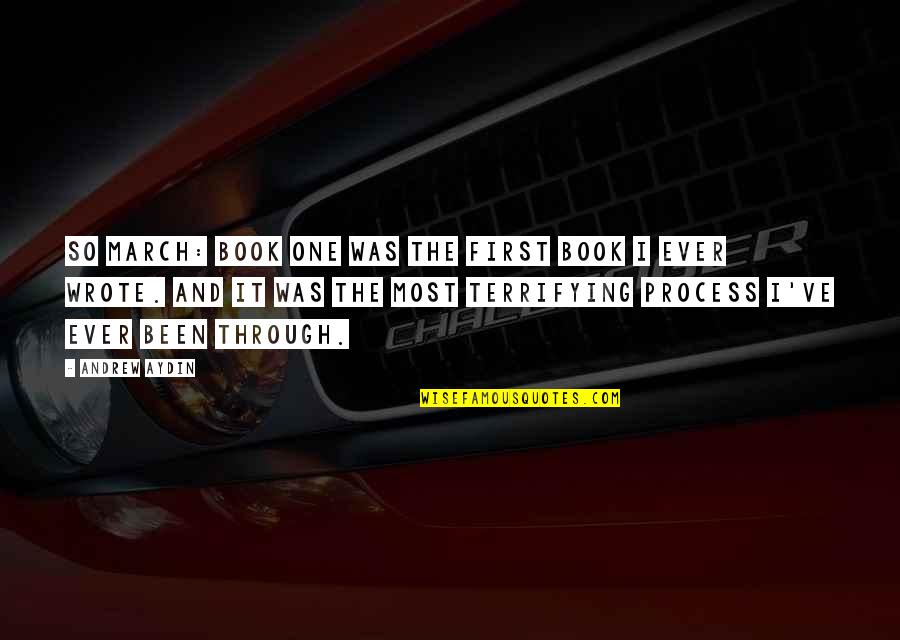 March Book 1 Quotes By Andrew Aydin: So March: Book One was the first book March Book 1 Quotes By Andrew Aydin: So March: Book One was the first book