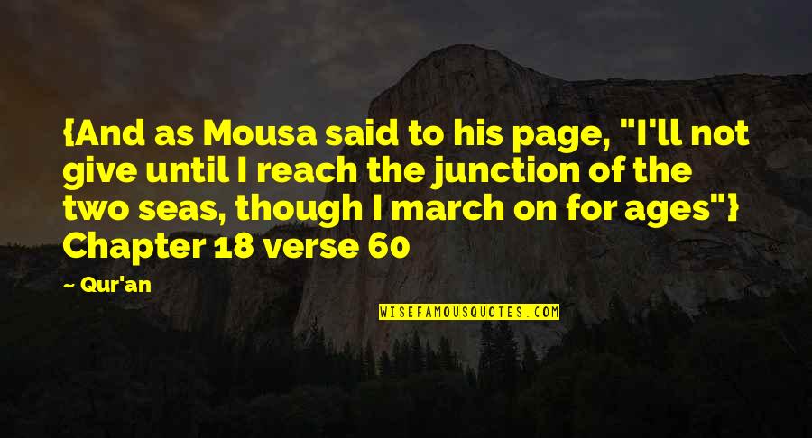 March On Quotes By Qur'an: {And as Mousa said to his page, "I'll