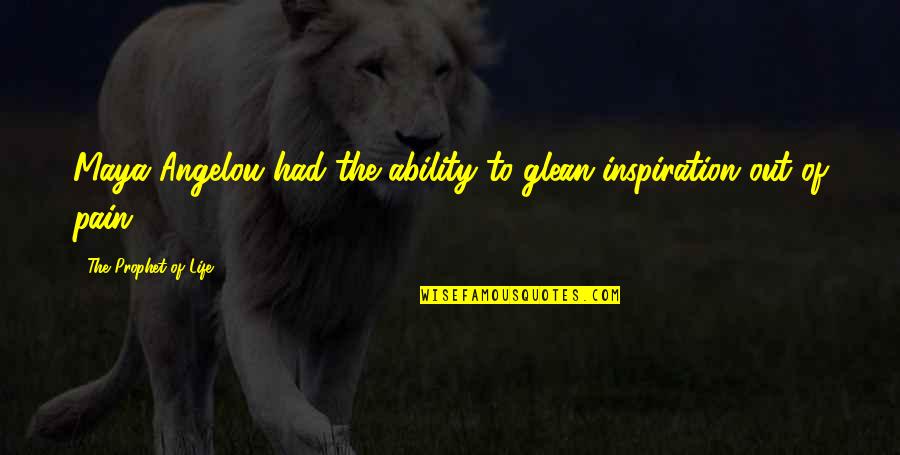 March Sayings And Quotes By The Prophet Of Life: Maya Angelou had the ability to glean inspiration March Sayings And Quotes By The Prophet Of Life: Maya Angelou had the ability to glean inspiration