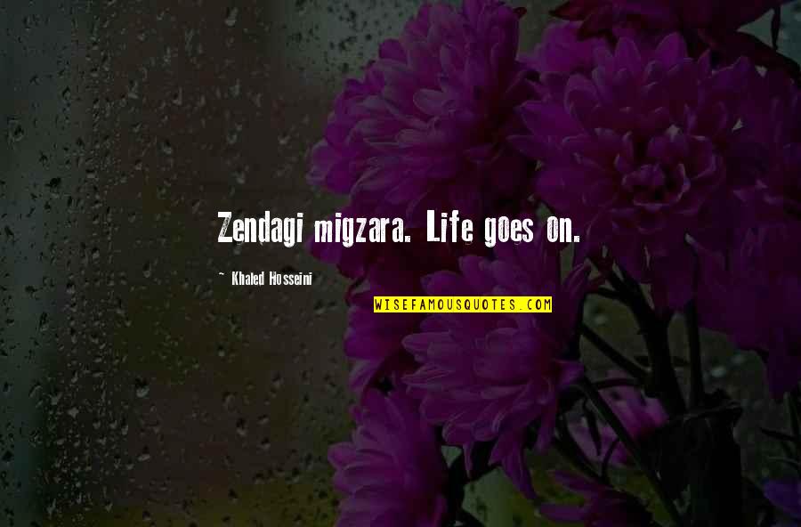 March The Month Quotes By Khaled Hosseini: Zendagi migzara. Life goes on. March The Month Quotes By Khaled Hosseini: Zendagi migzara. Life goes on.