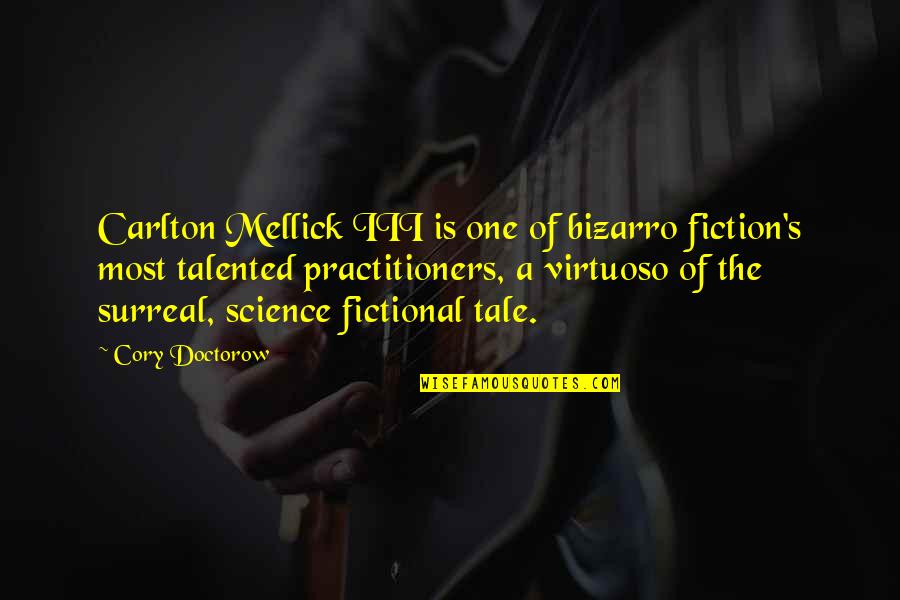 Marchisio Juventus Quotes By Cory Doctorow: Carlton Mellick III is one of bizarro fiction's Marchisio Juventus Quotes By Cory Doctorow: Carlton Mellick III is one of bizarro fiction's