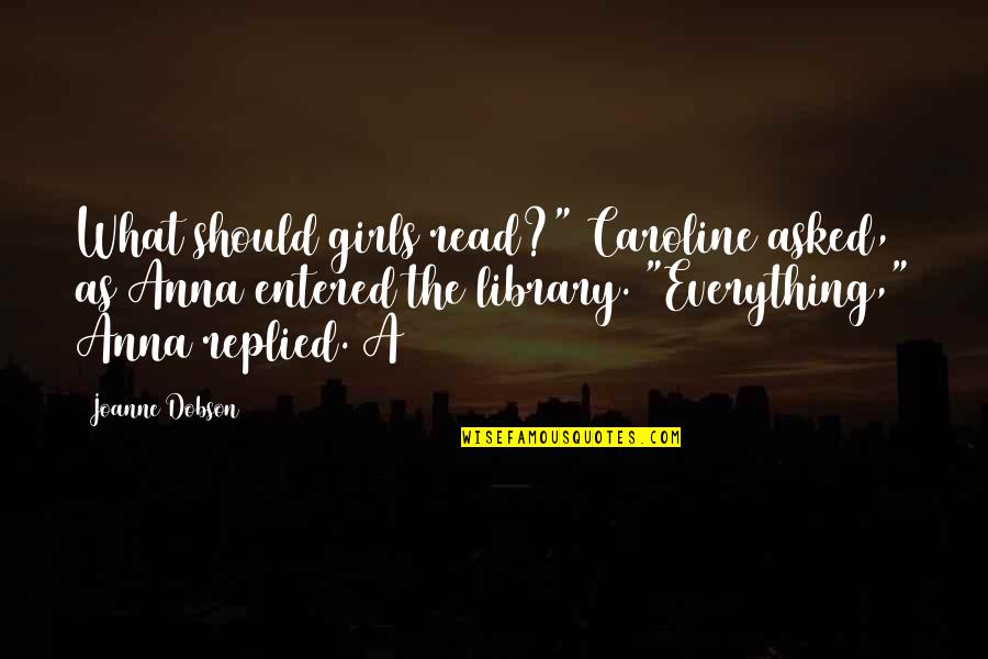 Marciante Cowboy Quotes By Joanne Dobson: What should girls read?" Caroline asked, as Anna