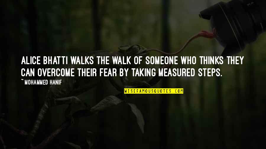 Marcoux 12 Light Quotes By Mohammed Hanif: Alice Bhatti walks the walk of someone who Marcoux 12 Light Quotes By Mohammed Hanif: Alice Bhatti walks the walk of someone who