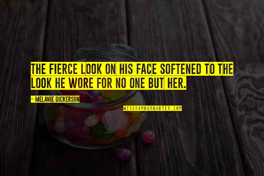 Marcqwon Quotes By Melanie Dickerson: The fierce look on his face softened to