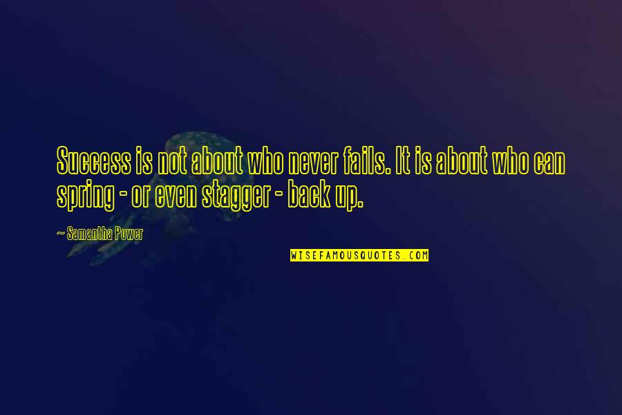 Marcuccis Quotes By Samantha Power: Success is not about who never fails. It Marcuccis Quotes By Samantha Power: Success is not about who never fails. It