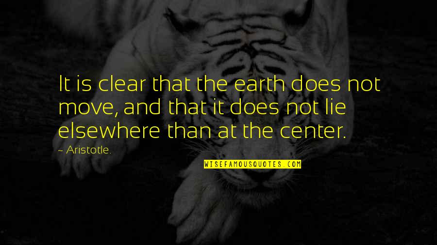 Marcus Welby Md Quotes By Aristotle.: It is clear that the earth does not Marcus Welby Md Quotes By Aristotle.: It is clear that the earth does not